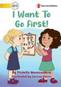 I Want to Go First! - Paperback