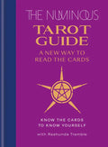 The Numinous Tarot Guide: A New Way to Read the Cards - Hardcover