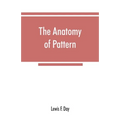 The anatomy of pattern - Paperback