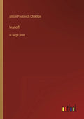 Ivanoff: in large print - Paperback