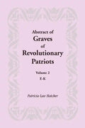 Abstract of Graves of Revolutionary Patriots: Volume 2, E-K - Paperback