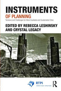 Instruments of Planning: Tensions and Challenges for More Equitable and Sustainable Cities - Paperback