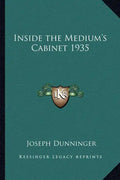 Inside the Medium's Cabinet 1935 - Paperback