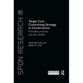 Target Cost Contracting Strategy in Construction: Principles, Practices and Case Studies - Paperback
