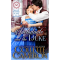The Debutante and the Duke: A Sensual Marriage of Convenience Regency Historical Romance Adventure - Paperback