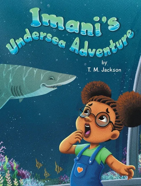 Imani's Undersea Adventure - Hardcover