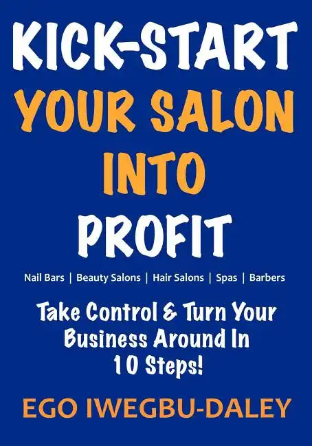 Kick-Start Your Salon Into Profit - Paperback