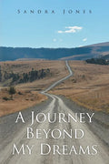 A Journey Beyond My Dreams - Paperback