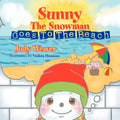 Sunny the Snowman Goes to the Beach - Paperback