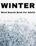 Winter Word Search Book For Adults: Large Print Wintertime Puzzle Book With Answers - Paperback