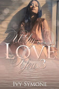 Why Should I Love You? 3 - Paperback