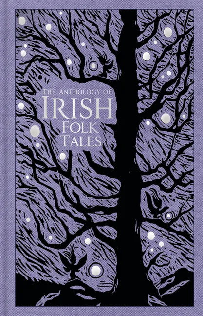 The Anthology of Irish Folk Tales - Hardcover