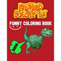 dino farts: funny dinosaur, kids coloring activity book, great gifs for boys and girls age 4-7 - Paperback