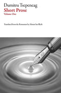 Short Prose: Dumitru Tsepeneag - Paperback