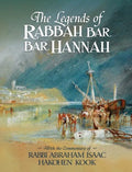 The Legends of Rabbah Bar Bar Hannah with the Commentary of Rabbi Abraham Isaac Hakohen Kook - Hardcover
