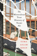 The Miraculous True History of Nomi Ali - Hardcover