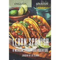 Learn Spanish: A Mexican Street Food Adventure - Paperback