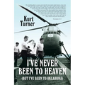 I've Never Been to Heaven: (But I've Been to Oklahoma) - Paperback
