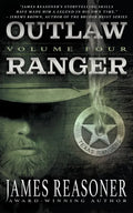 Outlaw Ranger, Volume Four: A Western Young Adult Series - Paperback