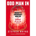 Odd Man in: Hockey's Emergency Goalies and the Wildest One-Day Job in Sports - Paperback