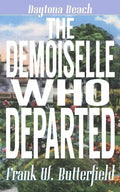 The Demoiselle Who Departed - Paperback