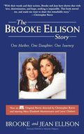 The Brooke Ellison Story: One Mother, One Daughter, One Journey - Paperback