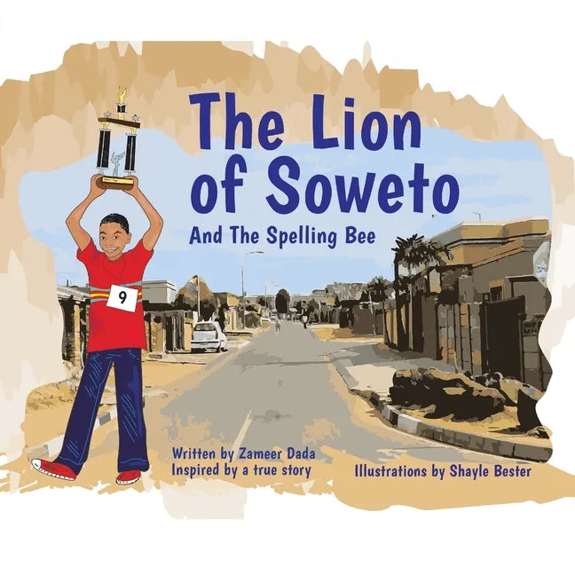 The Lion of Soweto: And the Spelling Bee - Paperback