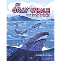 My Gray Whale Migration Journey - Paperback