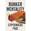 Bunker Mentality - Paperback