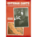 Esteban Cantu and the Mexican Revolution in Baja California Norte, 1910-1920 - Hardcover