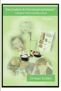 Vaccination & Homoeoprophylaxis?: A Review of Risks and Alternatives - 7th Edition - Paperback