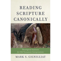 Reading Scripture Canonically - Hardcover