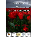 Secrets of a Dutch Baroness - Paperback