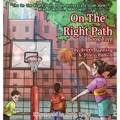 On the Right Path: Book Five - Hardcover