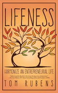 Lifeness: Harmonize an Entrepreneurial Life - Paperback