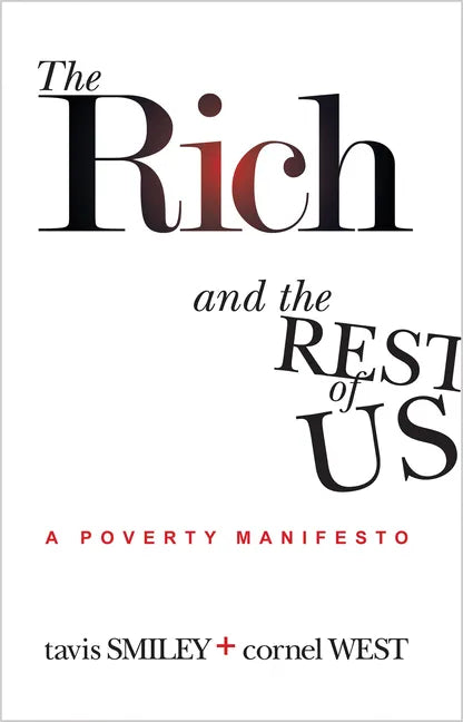 The Rich and the Rest of Us: A Poverty Manifesto - Paperback