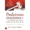 Poderosas Oraciones de las cores de cielo que destruyen los altares del mal: Estableciendo el Marco Legal para Cerrar Entradas Demon僘cas y Romper Cad - Paperback