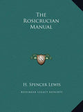 The Rosicrucian Manual - Hardcover