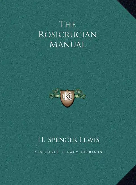 The Rosicrucian Manual - Hardcover