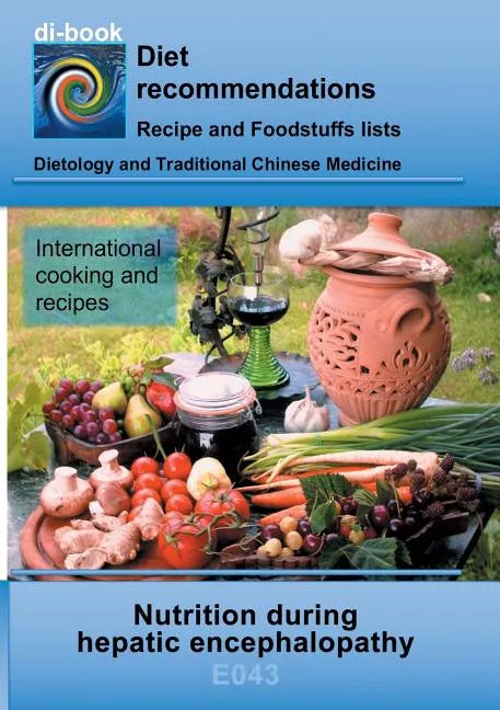 Nutrition during hepatic encephalopathy: E043 Dietetics - Metabolism - Hepatic encephalopathy - Paperback
