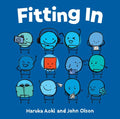 Fitting in: (An Inclusive Picture Book for Kids of All Ages) - Hardcover