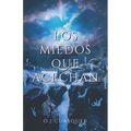 Los Miedos Que Acechan: Colección de relatos de terror y suspenso. - Paperback