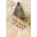 The Book of Jesus: The Lost Years - Paperback