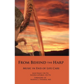 From Behind the Harp: Music in End of Life Care - Paperback