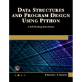 Data Structures and Program Design Using Python: A Self-Teaching Introduction - Paperback