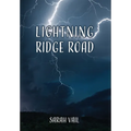 Lightning Ridge Road - Hardcover