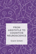 From Aristotle to Cognitive Neuroscience - Hardcover