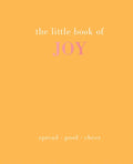 The Little Book of Joy: Spread Good Cheer - Hardcover