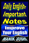 Daily English Important Notes: Improve Your English - Paperback