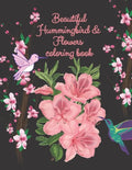 beautiful hummingbird & flowers coloring book: hummingbird and flowers coloring book / adult coloring book motivational / adult coloring books motivat - Paperback